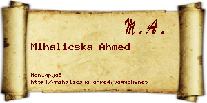 Mihalicska Ahmed névjegykártya